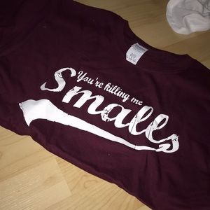 You’re killing me smalls Kids Tee